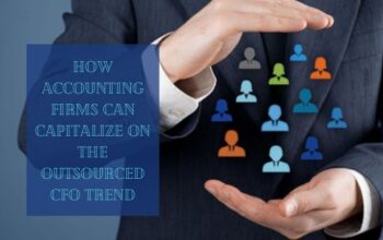 How Accounting Firms Can Capitalize On The Outsourced CFO Trend